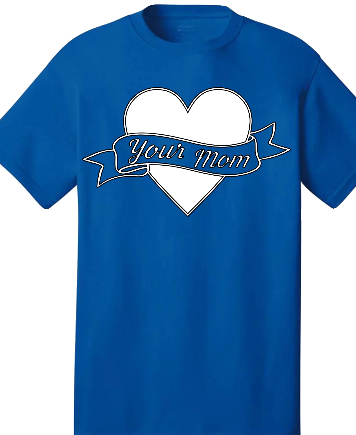 blue tshirt with an Illustration of a red heart with a banner across it that reads "Your Mom," printed on a t-shirt in a vintage tattoo style.