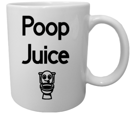 white coffee cup with the words 'poop juice' with a smiling toilet underneath the words